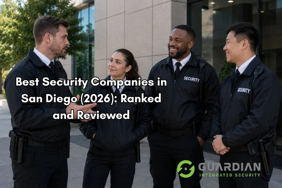 Best Security Companies in San Diego (2026): Ranked and Reviewed
